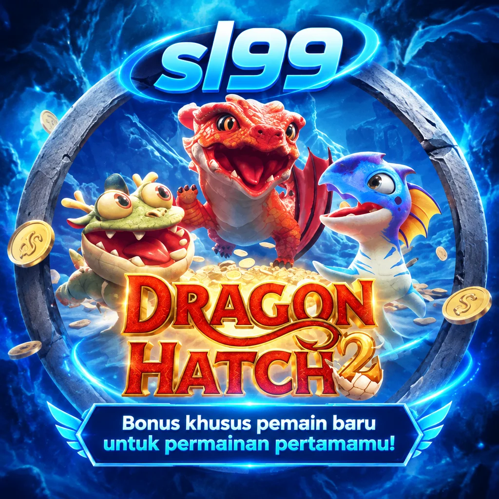 sl99 · Dragon Hatch2 · Tampilan permainan